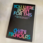 You Were Born For This by Chani Nicholas